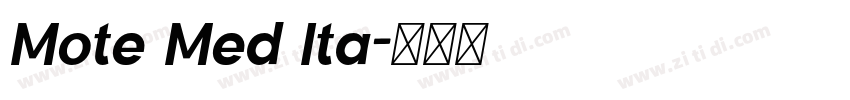 Mote Med Ita字体转换 Mote Med Ita字体转换